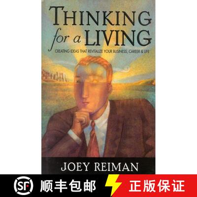 预订 Thinking for a Living : Creating Ideas That Revitalize Your Business, Career, and Life [9781563524691]
