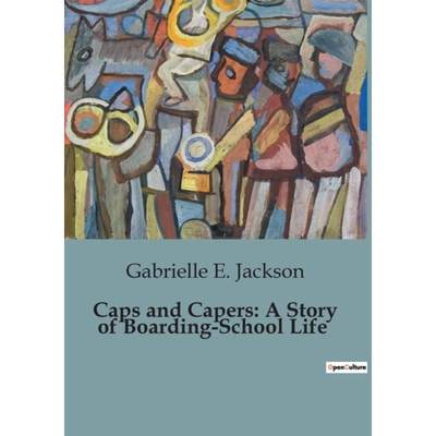 【4周达】Caps and Capers: A Story of Boarding-School Life [9791041848089]