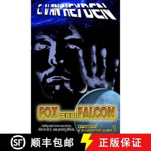 【3-4周达】Fox and Falcon: Confessions of an Alien Marooned on Earth II [9780996088251]