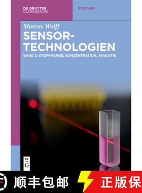 预订 Sensor-Technologien: Band 3: Stoffmenge, Konzentration, Analytik [9783110668278]