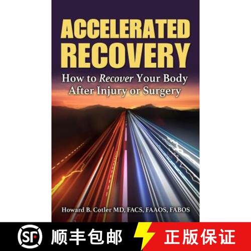 【3-4周达】Accelerated Recovery : How to Recover Your Body After Injury or Surgery [9781620231340]