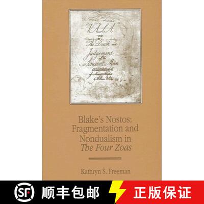 【3-4周达】Blake's Nostos: Fragmentation and Nondualism in the Four Zoas [9780791432983]