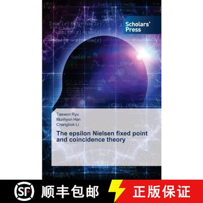 【3-4周达】The epsilon Nielsen fixed point and coincidence theory (Aufl.) [9786202317245]