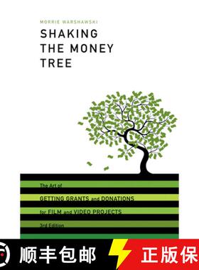 【3-4周达】Shaking the Money Tree: The Art of Getting Grants and Donations for Film and Video Projects [9781932907667]