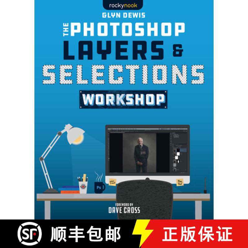 【3-4周达】The Photoshop Layers and Selections Workshop [9781681987316]