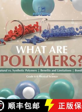 【3-4周达】What are Polymers? Natural vs. Synthetic Polymers and Benefits and Limitations | Bonding |... [9781541997233]
