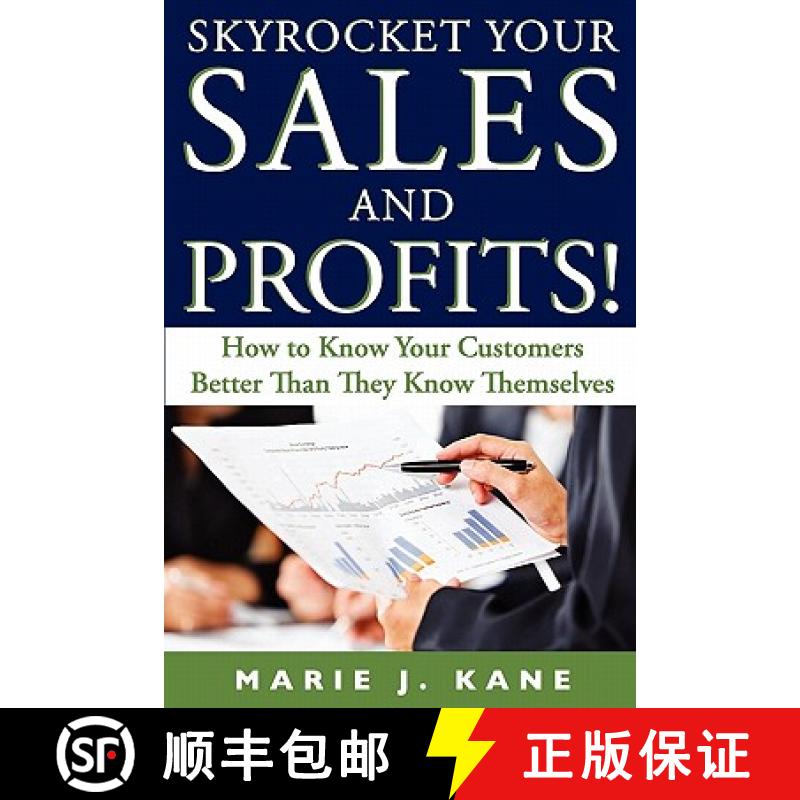 【3-4周达】Skyrocket Your Sales and Profits!: How to Know Your Customers Better Than They Know Themse... [9780976257974]