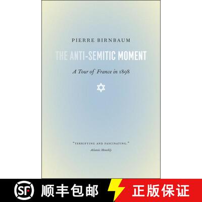 【3-4周达】The Anti–Semitic Moment – A Tour of France in 1898 [9780226052069]