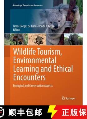 【3-4周达】Wildlife Tourism, Environmental Learning and Ethical Encounters : Ecological and Conservat... [9783319856988]