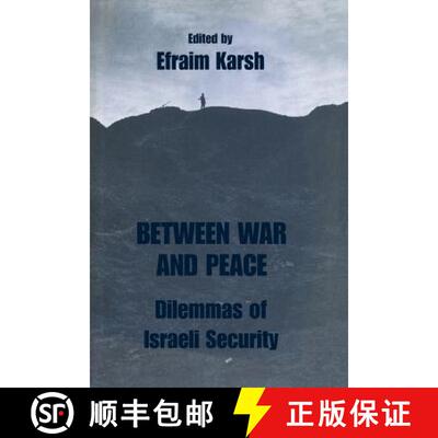 【3-4周达】Between War and Peace : Dilemmas of Israeli Security [9780714642567]