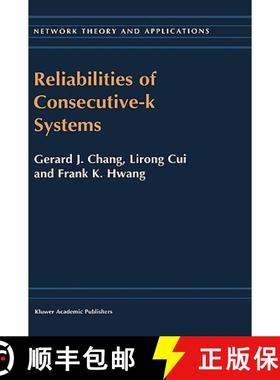 【3-4周达】Reliabilities of Consecutive-K Systems [9780792366614]
