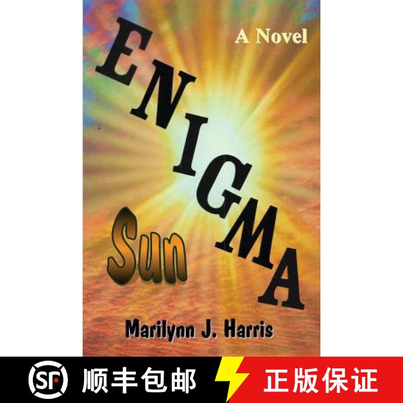 预订 Enigma Sun: Book Three of The Enigma Series [9780692456729]
