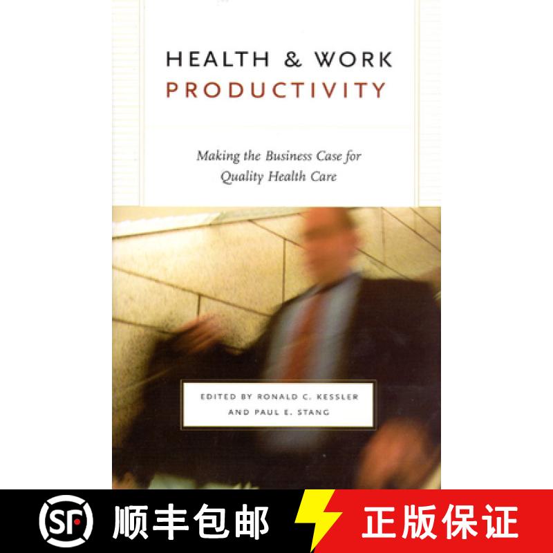预订 Health and Work Productivity: Making the Business Case for Quality Health Care [9780226432120]