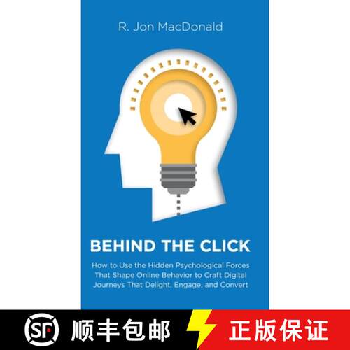 【3-4周达】精装 Behind The Click: How to Use the Hidden Psychological Forces That Shape Online Behavi... [9798989935604]
