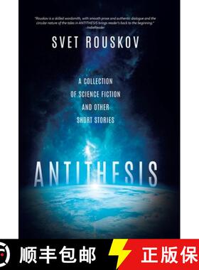 【3-4周达】Antithesis: A Collection of Science Fiction and Other Short Stories [9780228840329]