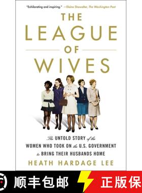 【3-4周达】The League of Wives: The Untold Story of the Women Who Took on the U.S. Government to Brin... [9781250161116]