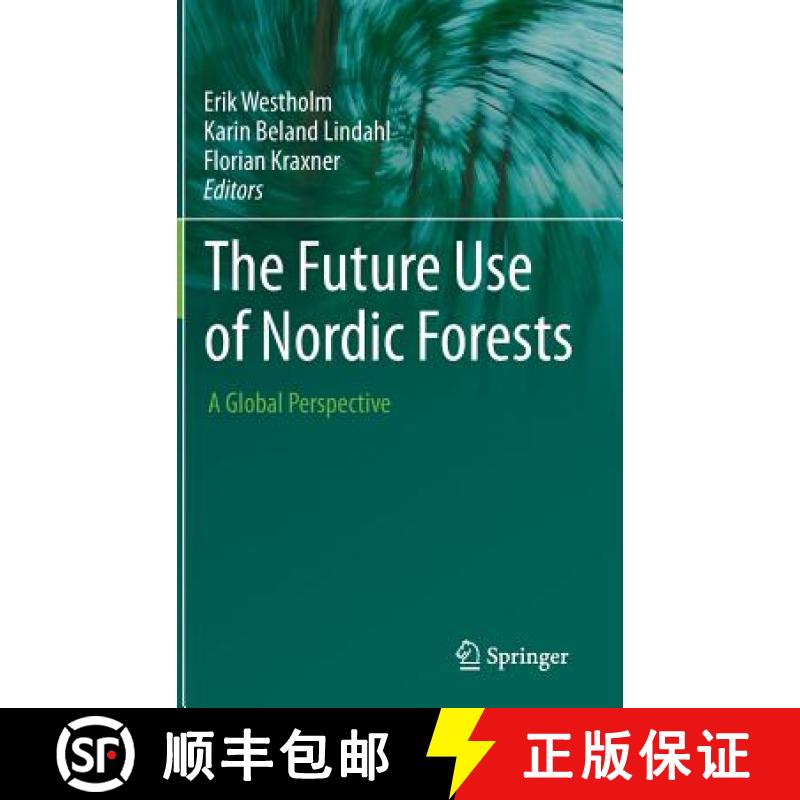【3-4周达】The Future Use of Nordic Forests : A Global Perspective [9783319142173]
