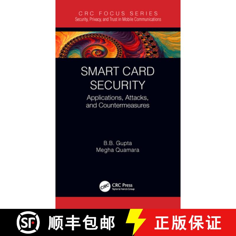【3-4周达】精装 Smart Card Security: Applications, Attacks, and Countermeasures [9780367354404]