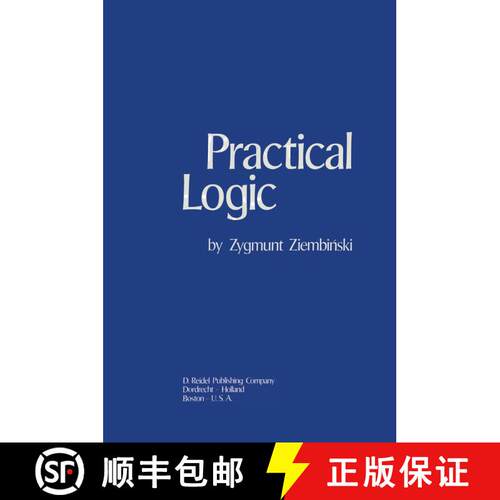 【3-4周达】精装 Practical Logic: With the Appendix on Deontic Logic [9789027705570]