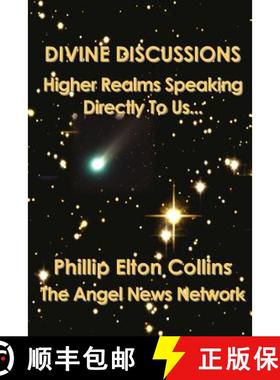 预订 Divine Discussions: Higher Realms Speaking Directly To Us... [9780692647790]