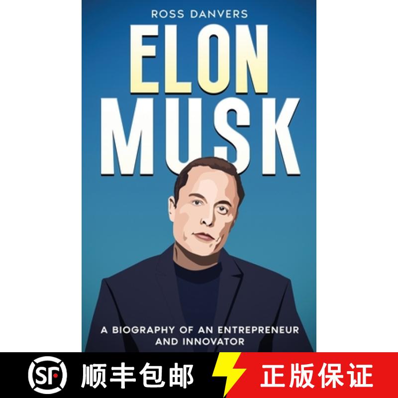 【2-3周达】Elon Musk: A Biography of an Entrepreneur and Innovator [9781963815078]