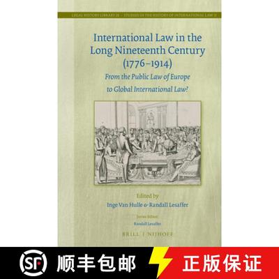 预订 International Law in the Long Nineteenth Century (1776-1914): From the Public Law of Europe to G... [9789004391147]