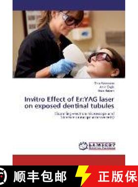 预订 Invitro Effect of Er:YAG laser on exposed dentinal tubules [9783659962523]
