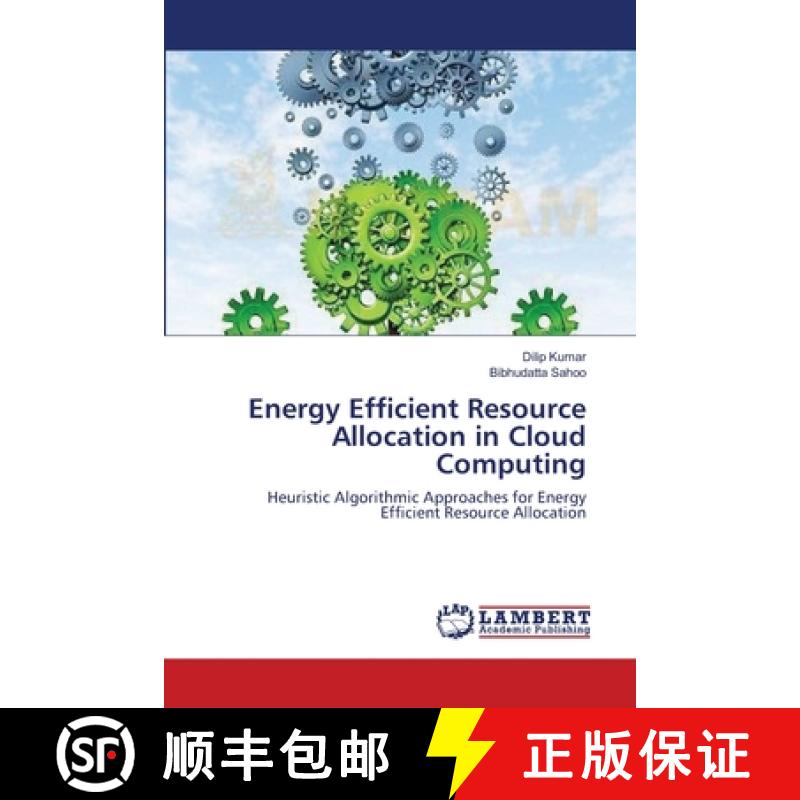 预订 Energy Efficient Resource Allocation in Cloud Computing [9783659563041]