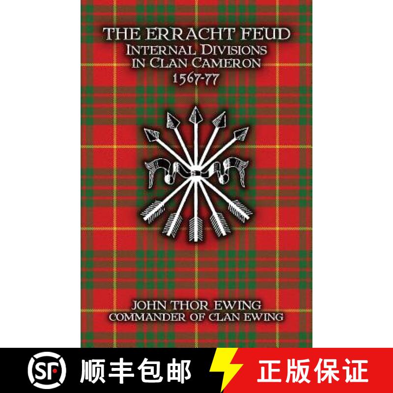 【2-3周达】The Erracht Feud: Internal divisions in Clan Cameron 1567-77 [9781910075050]