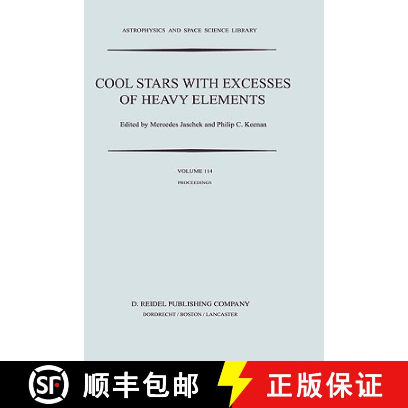 【3-4周达】Cool Stars with Excesses of Heavy Elements : Proceedings of the Strasbourg Observatory Col... [9789027719577]