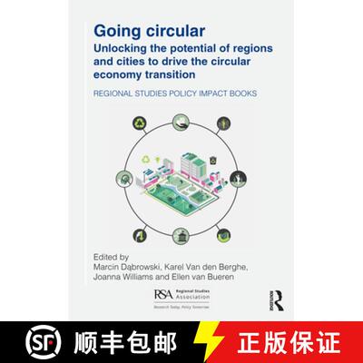 【3-4周达】Going Circular: Unlocking the Potential of Regions and Cities to Drive the Circular Econom... [9781041002253]