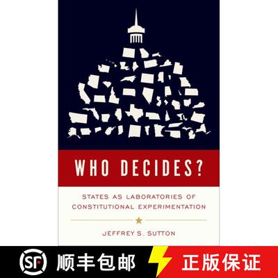 【3-4周达】精装 Who Decides?: States as Laboratories of Constitutional Experimentation [9780197582183]