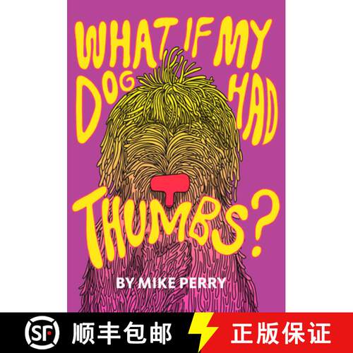 【3-4周达】精装 What If My Dog Had Thumbs? [9781948340090]