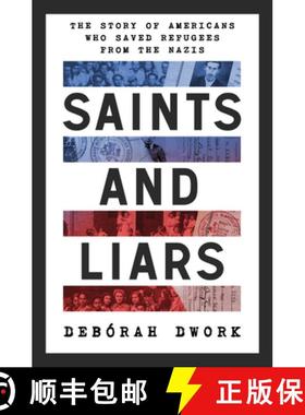 【3-4周达】Saints and Liars - The Story of Americans Who Saved Refugees from the Nazis: The Story of ... [9781324020349]