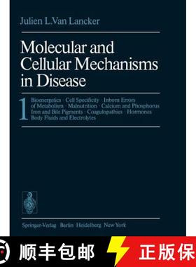 【3-4周达】Molecular and Cellular Mechanisms in Disease: 1: Bioenergetics * Cell Specificity * Inborn... [9783642659690]