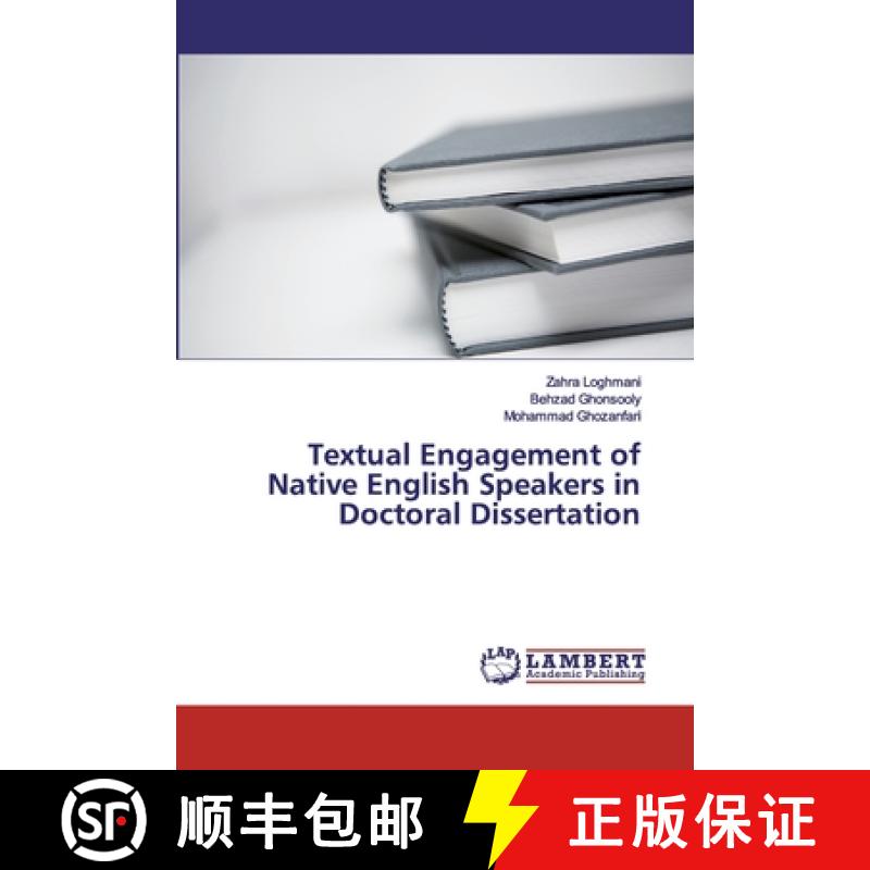 预订 Textual Engagement of Native English Speakers in Doctoral Dissertation [9786200315243]