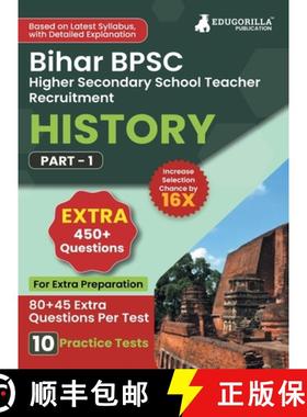 【3-4周达】Bihar Higher Secondary School Teacher History Book 2023 (Part I) Conducted by BPSC - 10 Pr... [9789355567215]