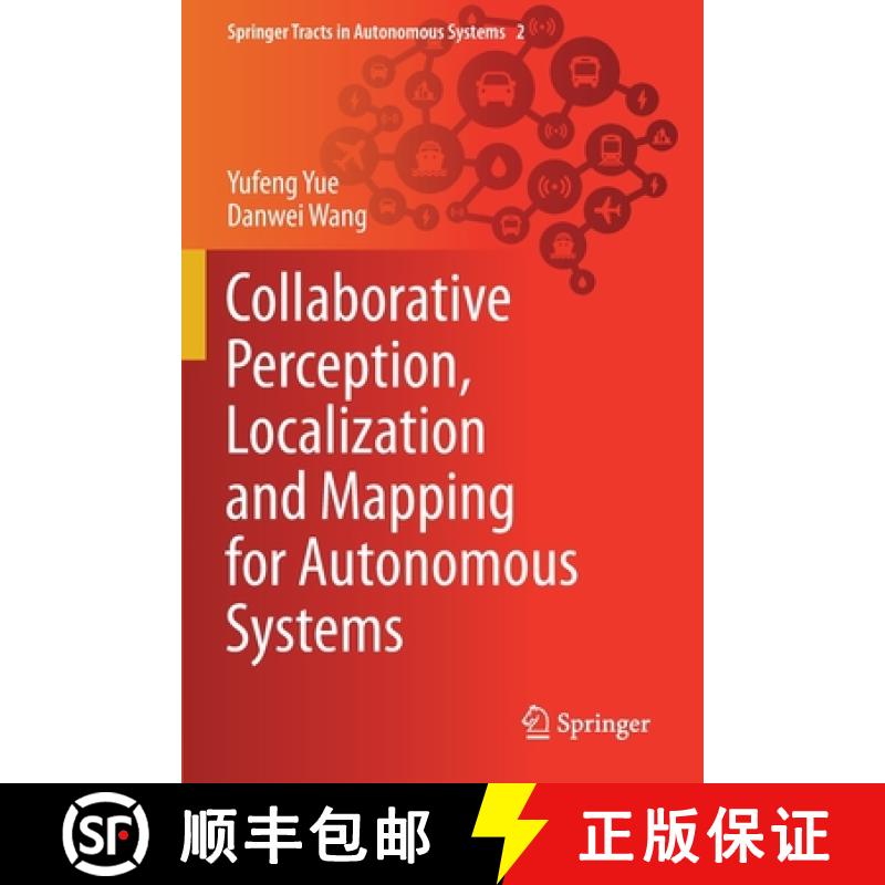 【3-4周达】Collaborative Perception, Localization and Mapping for Autonomous Systems [9789811588624]