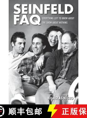【3-4周达】Seinfeld FAQ : Everything Left to Know about the Show about Nothing [9781557838575]