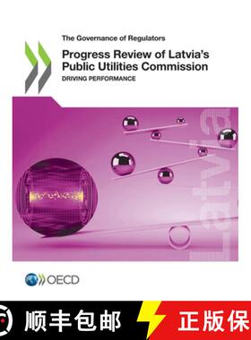 【3-4周达】Progress review of Latvia's Public Utilities Commission: driving performance [9789264979802]
