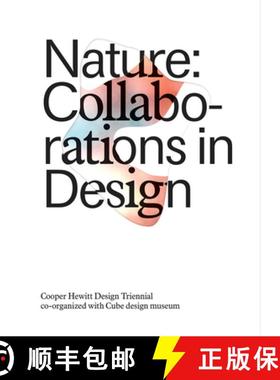 【3-4周达】Nature: Collaborations in Design: Cooper Hewitt Design Triennial [9781942303237]