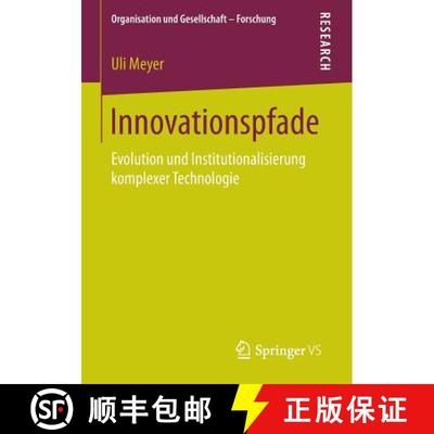 【3-4周达】Innovationspfade : Evolution und Institutionalisierung komplexer Technologie (1. Aufl. 2016) [9783531175874]