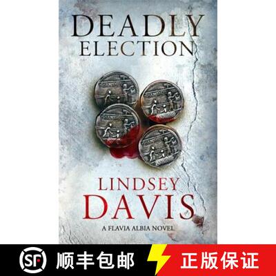 【3-4周达】Deadly Election: Flavia Albia 3 (Falco: The New Generation) [9781444794182]