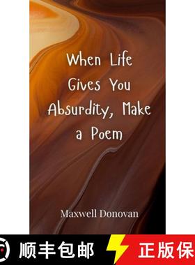 预订 When Life Gives You Absurdity, Make a Poem [9783690852630]