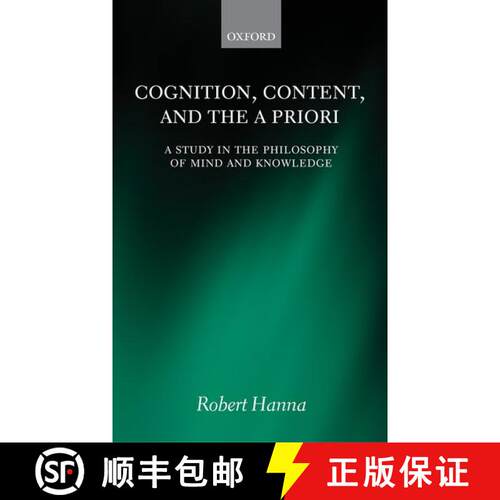 【3-4周达】精装 Cognition, Content, and the A Priori: A Study in the Philosophy of Mind and Knowledge [9780198716297]