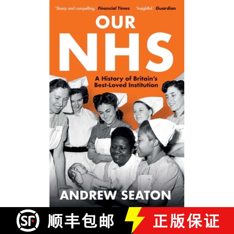 【2-3周达】Our Nhs: A History of Britain's Best Loved Institution [9780300276527]