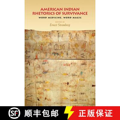【3-4周达】American Indian Rhetorics of Survivance: Word Medicine, Word Magic [9780822959250]
