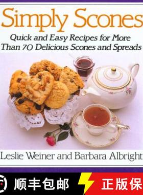 【3-4周达】Simply Scones: Quick and Easy Recipes for More Than 70 Delicious Scones and Spreads [9780312015114]