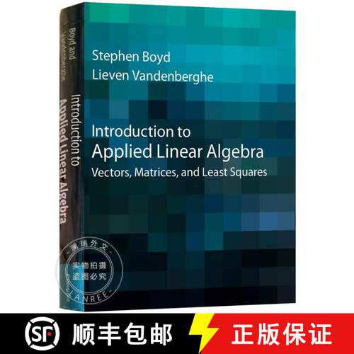 【3-4周达】精装 应用线性代数导论 Introduction to Applied Linear Algebra: Vectors, Matrices, and Least... [9781316518960]