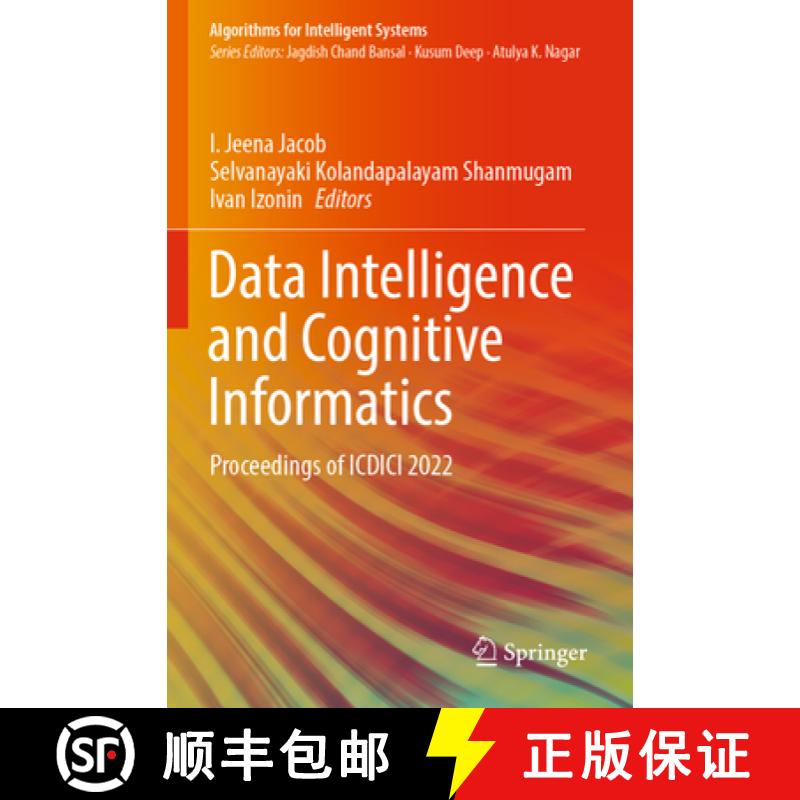 【3-4周达】Data Intelligence and Cognitive Informatics: Proceedings of ICDICI 2022 [9789811960062]